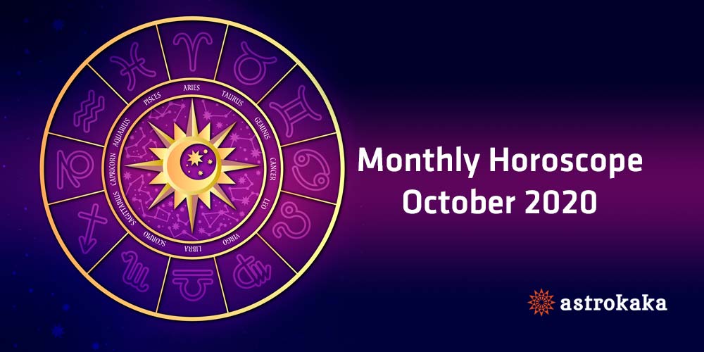 Monthly Horoscope October 2020 Prediction for All Zodiac Signs