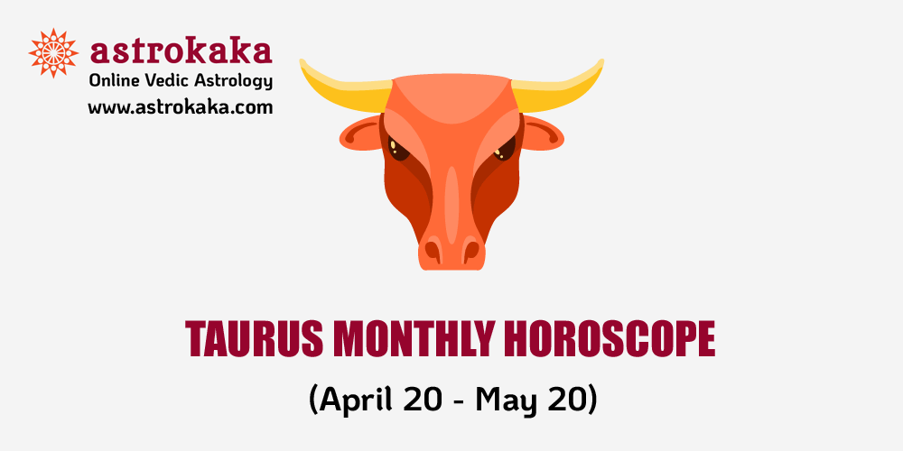 Taurus Monthly Horoscope