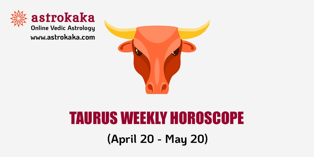 Taurus Weekly Horoscope